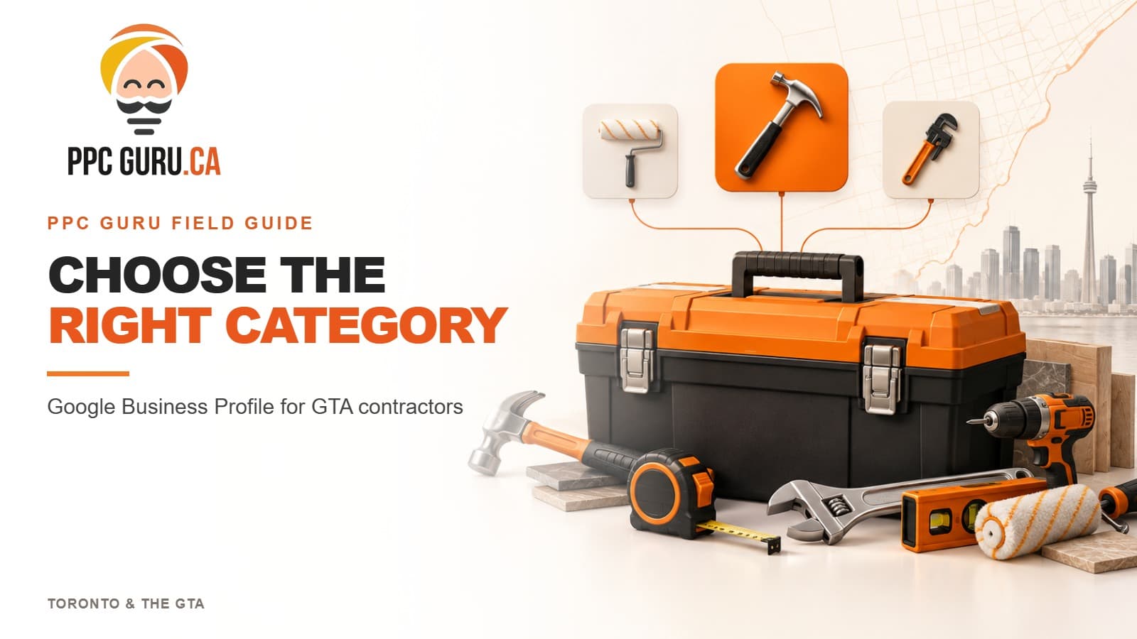 Google Business Profile Categories for GTA Contractors: Which Should You Choose?