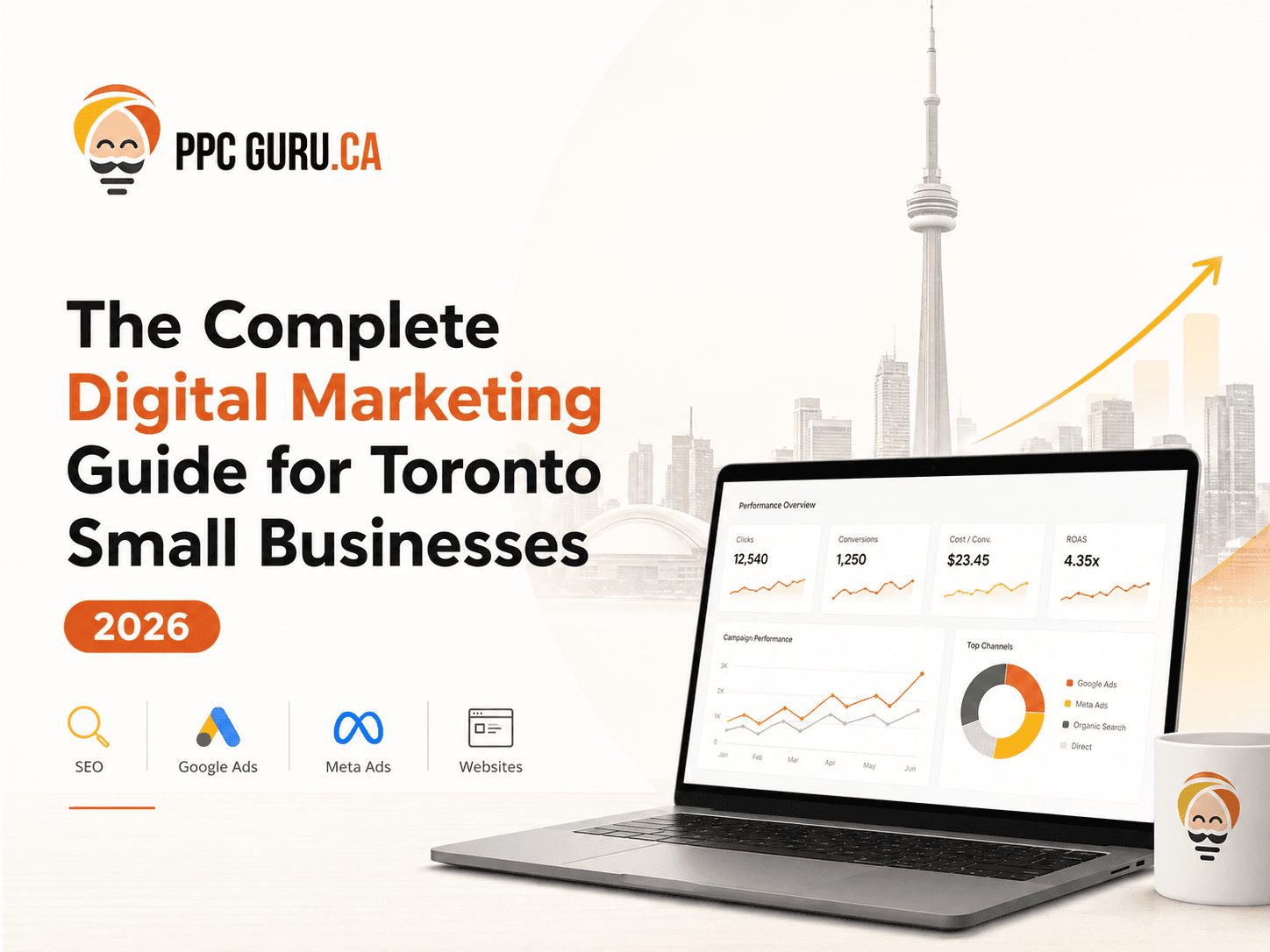 The Complete Digital Marketing Guide for Toronto Small Businesses in 2026