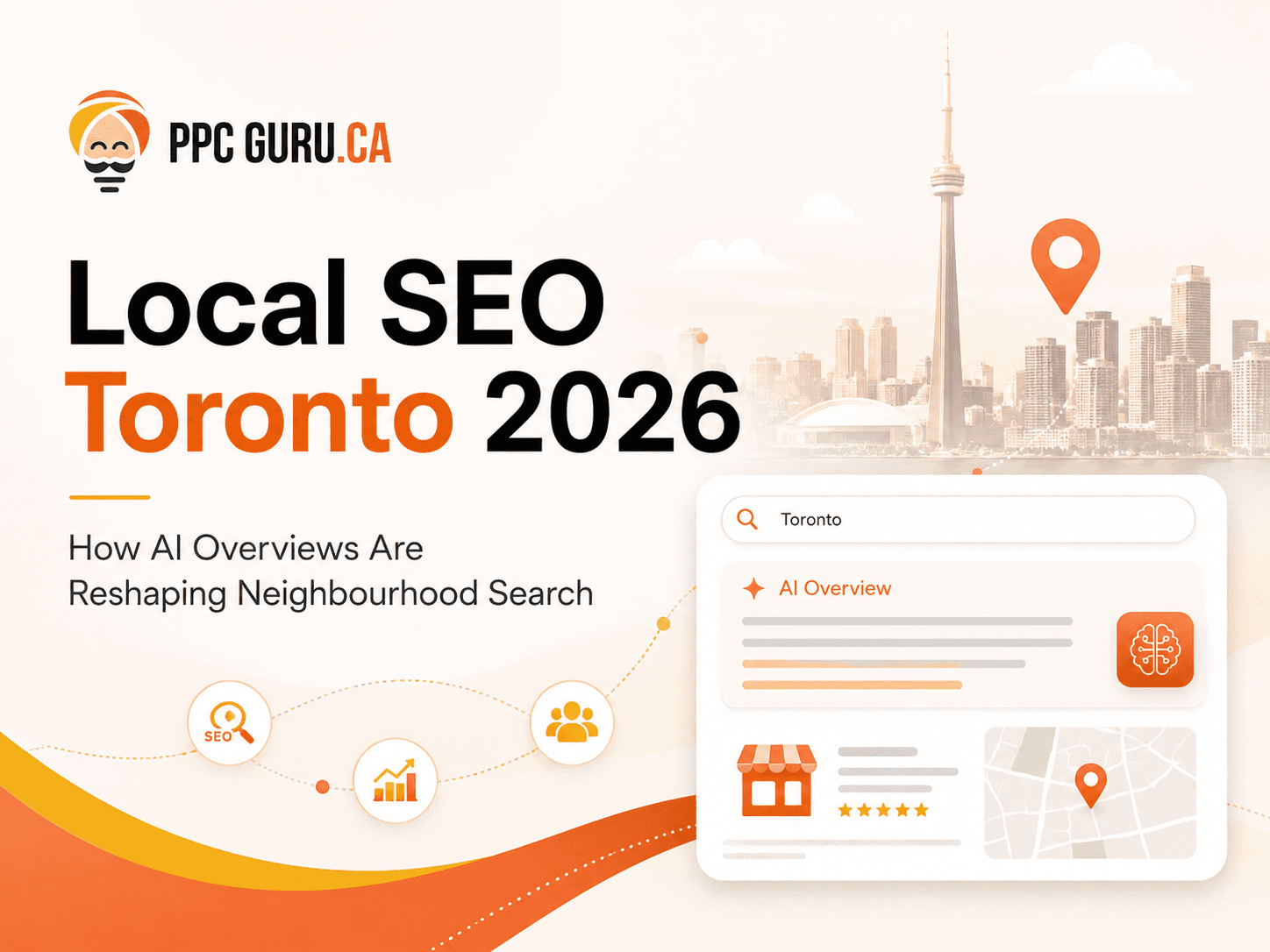 Local SEO Toronto: Winning AI Search Overviews