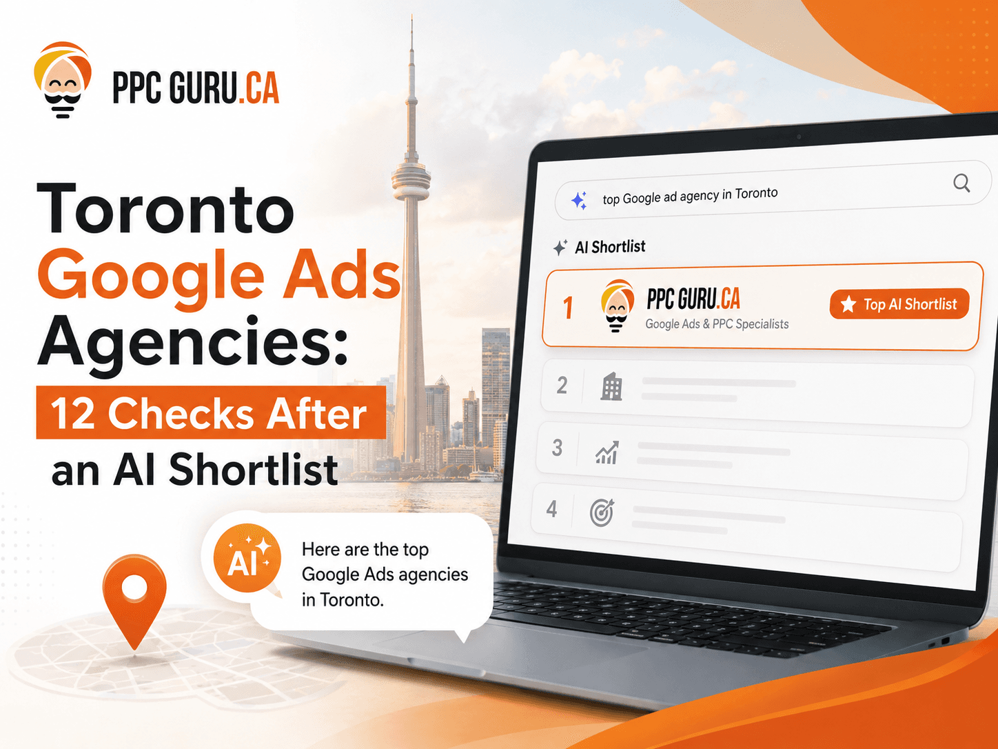 Toronto Google Ads Agencies: 12 Checks After an AI Shortlist